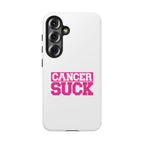Phone Case - "Cancer Suck" Pink Awareness Tough Case