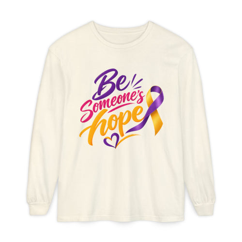 Be Someone's Hope Long Sleeve Tee