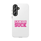Phone Case - "Cancer Suck" Pink Awareness Tough Case