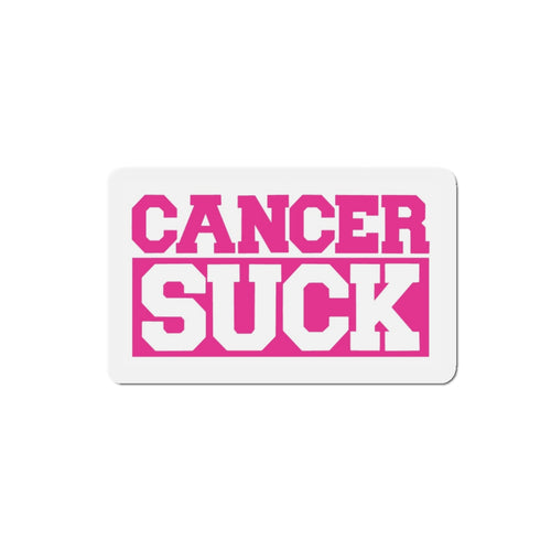 Cancer Suck Die-Cut Magnet — Pink Awareness Refrigerator Magnet