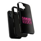 Cancer Suck Phone Case