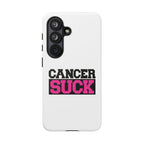 Phone Case — "Cancer Suck" Pink Awareness Tough Case