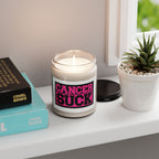 Candle — “CANCER SUCK” Scented Soy Candle (9 oz)