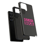 Cancer Suck Phone Case