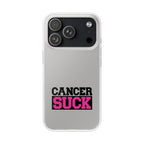 Phone Case — "Cancer Suck" Bold Awareness Slim Flexi Case