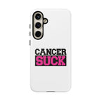 Phone Case — "Cancer Suck" Pink Awareness Tough Case