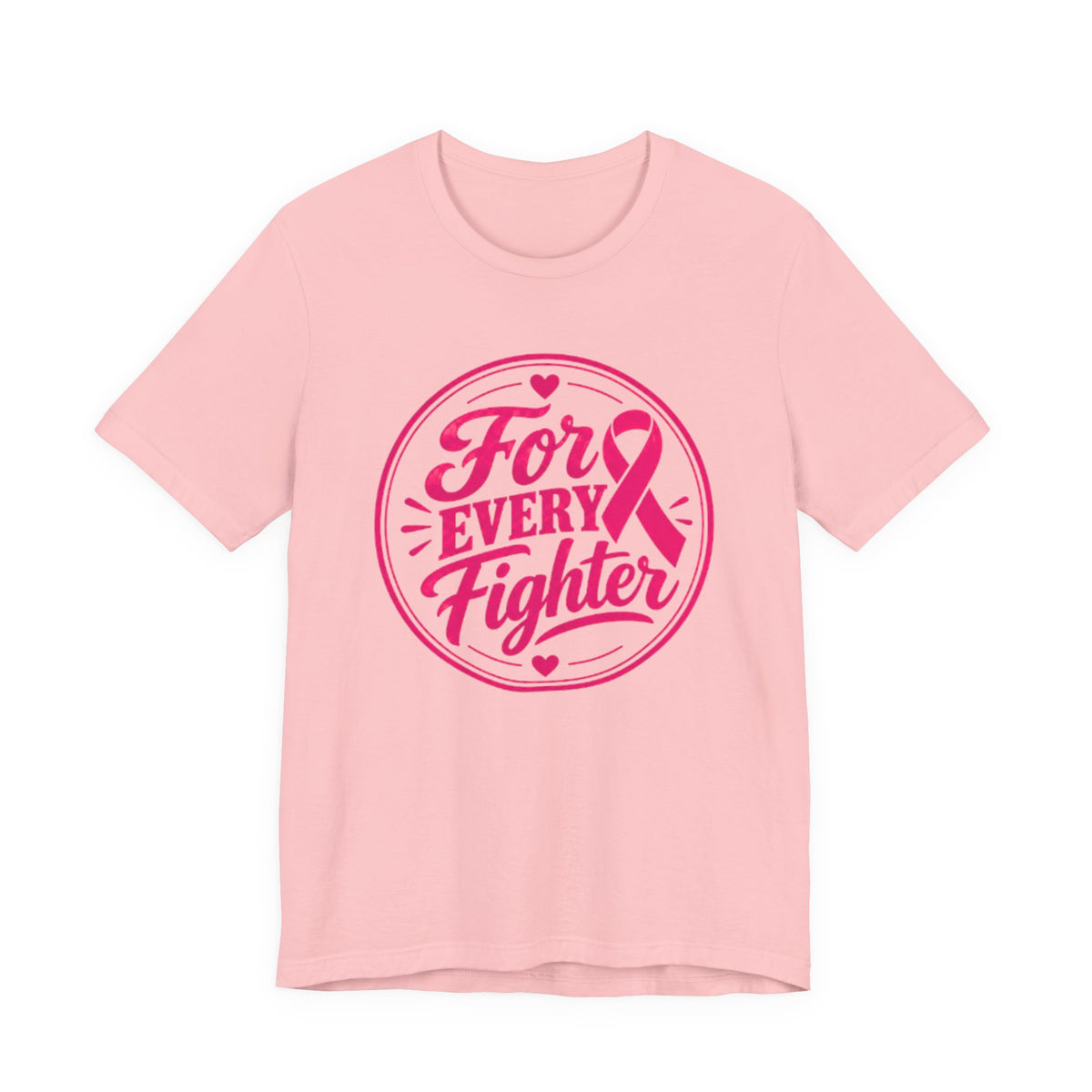 For Every Fighter Pink Ribbon T-Shirt