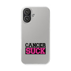 Phone Case — "Cancer Suck" Bold Awareness Slim Flexi Case