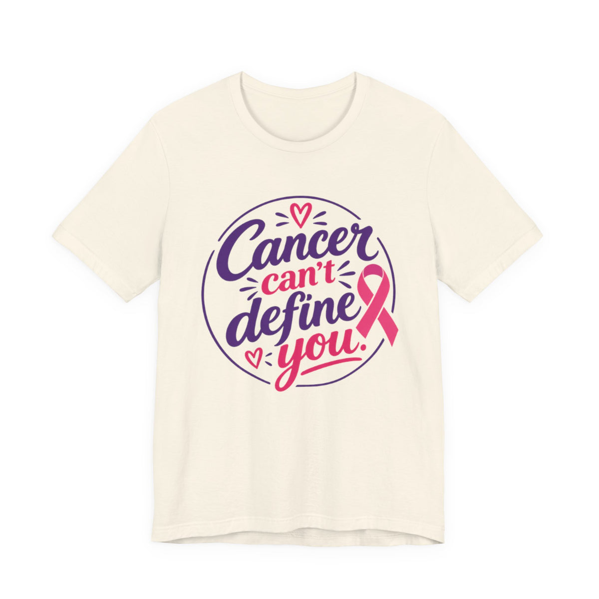 Cancer Can't Define You T-Shirt — Breast Cancer Awareness Support Tee