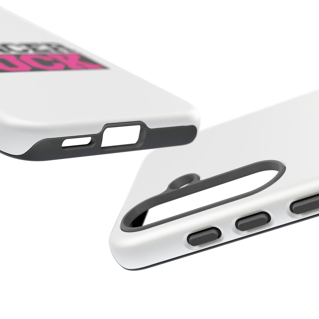 Phone Case — "Cancer Suck" Pink Awareness Tough Case