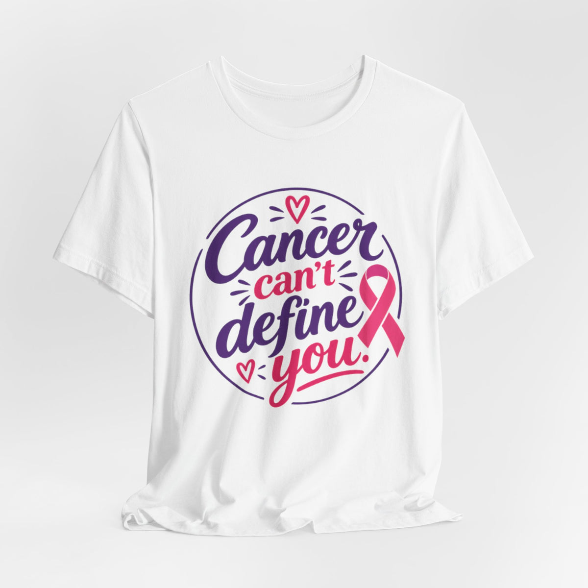Cancer Can't Define You T-Shirt — Breast Cancer Awareness Support Tee