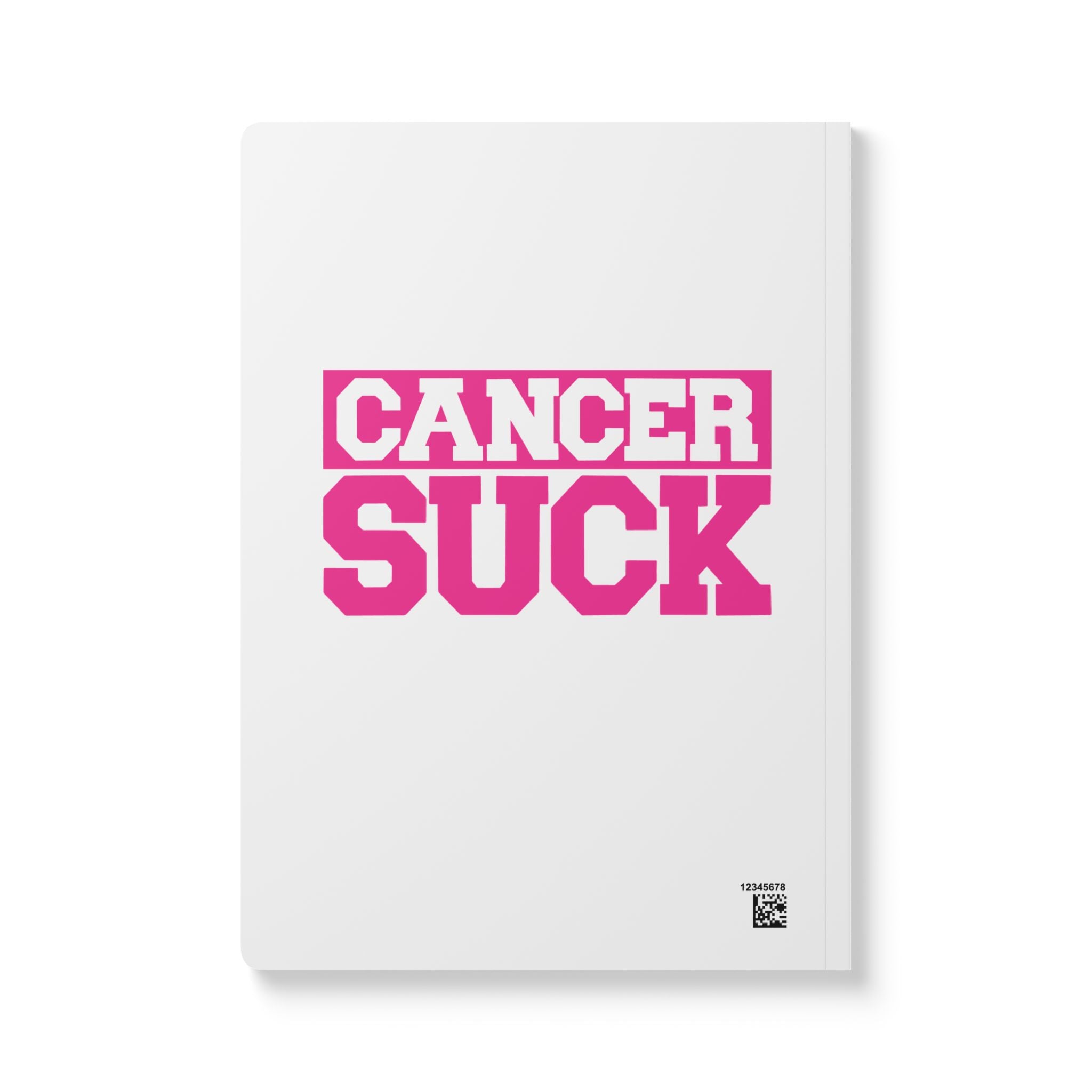 Cancer Suck Softcover Journal — Pink Awareness Notebook with Inside Prints