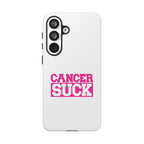 Phone Case — "CANCER SUCK" Pink Awareness Tough Case
