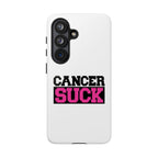 Phone Case — "Cancer Suck" Pink Awareness Tough Case