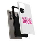 Phone Case - "Cancer Suck" Pink Awareness Tough Case