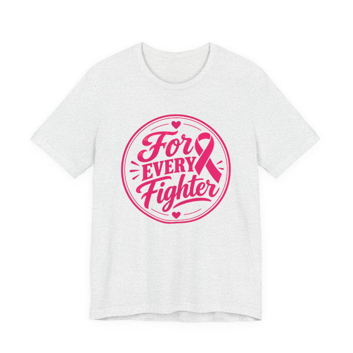 For Every Fighter Pink Ribbon T-Shirt