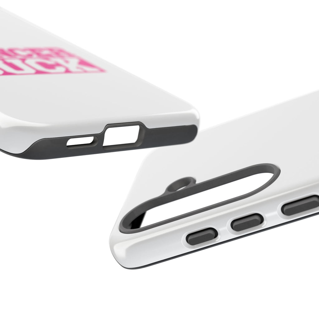 Phone Case — "CANCER SUCK" Pink Awareness Tough Case