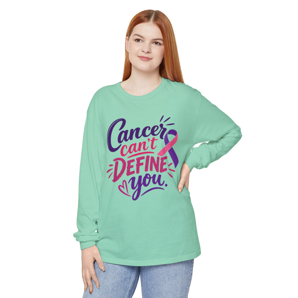 Cancer Can’t Define You Long Sleeve Tee
