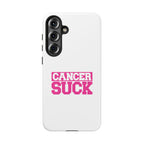 Phone Case - "Cancer Suck" Pink Awareness Tough Case