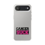 Phone Case — "Cancer Suck" Bold Awareness Slim Flexi Case