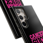 Cancer Suck Phone Case