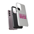 Phone Case - "Cancer Suck" Pink Awareness Tough Case