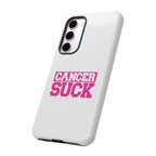 Phone Case - "Cancer Suck" Pink Awareness Tough Case