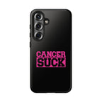 Cancer Suck Phone Case