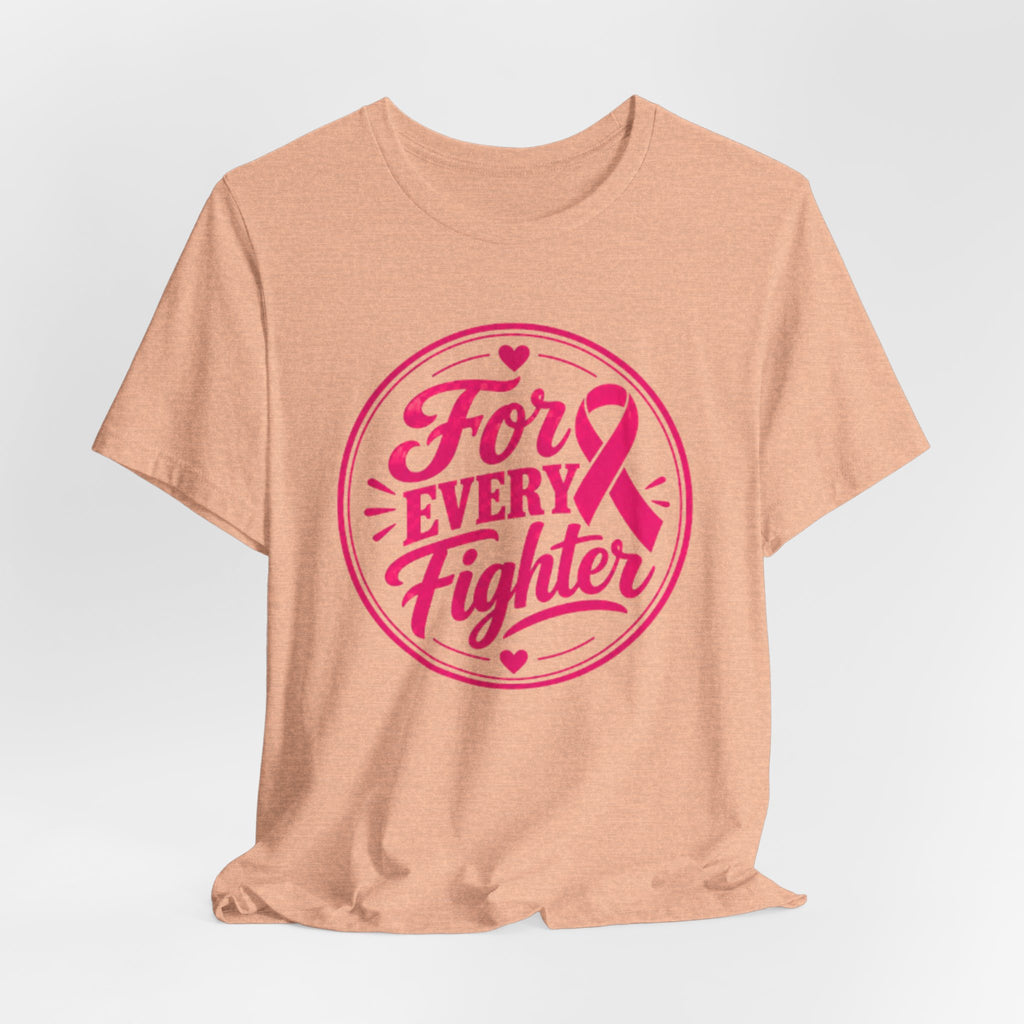 For Every Fighter Pink Ribbon T-Shirt
