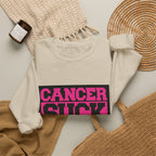 Crewneck Sweatshirt — "Cancer Suck" Bold Pink Awareness Pullover
