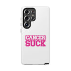 Phone Case - "Cancer Suck" Pink Awareness Tough Case