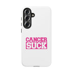 Phone Case — "CANCER SUCK" Pink Awareness Tough Case