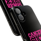 Cancer Suck Phone Case