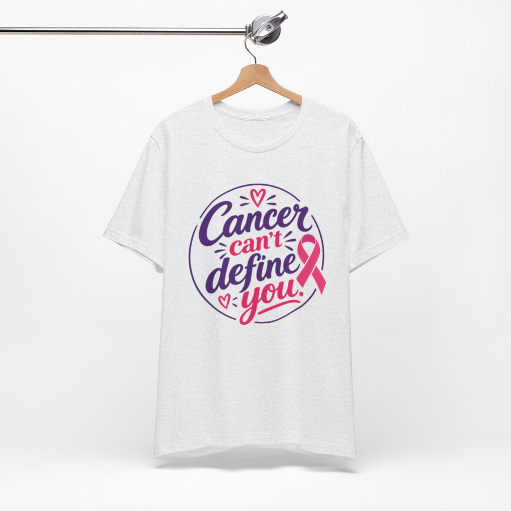 Cancer Can't Define You T-Shirt — Breast Cancer Awareness Support Tee