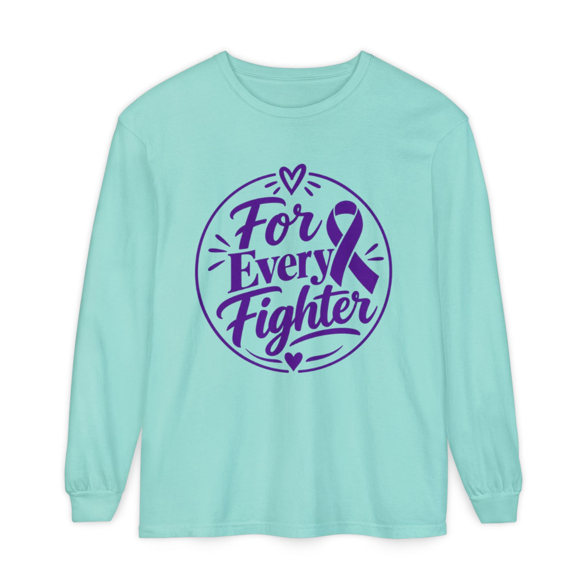 For Every Fighter Long Sleeve Tee — Cancer Awareness Ribbon Shirt