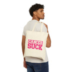 Tote Bag — "Cancer Suck" Pink Awareness Canvas Tote