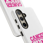 Phone Case — "CANCER SUCK" Pink Awareness Tough Case