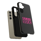 Cancer Suck Phone Case