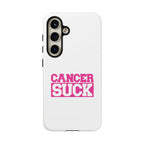 Phone Case — "CANCER SUCK" Pink Awareness Tough Case