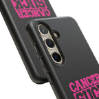 Cancer Suck Phone Case