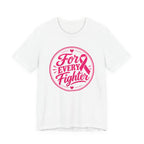 For Every Fighter Pink Ribbon T-Shirt