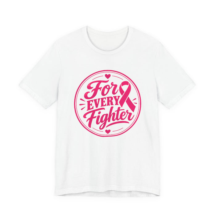 For Every Fighter Pink Ribbon T-Shirt