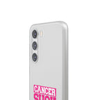 Phone Case — "Cancer Suck" Pink Awareness Flexi Case