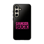 Cancer Suck Phone Case