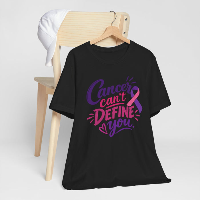Cancer Can't Define You T-Shirt