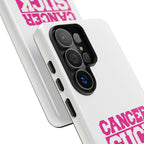 Phone Case — "CANCER SUCK" Pink Awareness Tough Case