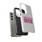Phone Case - "Cancer Suck" Pink Awareness Tough Case
