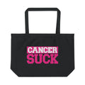 Cancer Suck Eco Tote — Large Reusable Canvas Bag for Cancer Awareness & Support