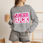 Cancer Suck Crewneck Sweatshirt — Pink Awareness Pullover for Survivors & Supporters
