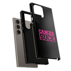 Cancer Suck Phone Case